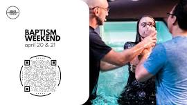 BAPTISM WEEKEND at Montrose Campus