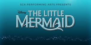 SCA's The Little Mermaid