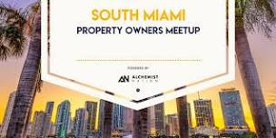 South Miami Property Owners Meeting!