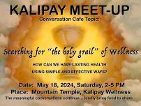 The Quest for the Holy Grail of Wellness - Kalipay Meetup