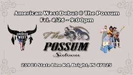 The American West @ The Possum Saloon!