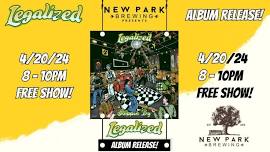 Legalized Album Release @ New Park Brewing - FREE SHOW