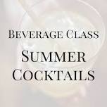 Beverage Class | Summer Cocktails Class   — Ronin Farm & Restaurant