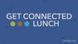 Get Connected Lunch 4/7