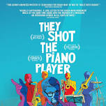 They Shot the Piano Player