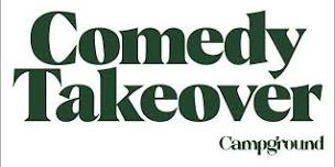 Campground Comedy Takeover