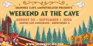 Weekend At The Cave (8/30-9/1/2024) - At The Shawnee Cave Amphitheater