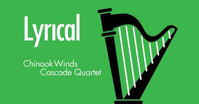 Lyrical | Cascade Quartet + Chinook Winds