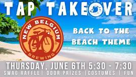 Back to the Beach Tap Takeover w/ NEW BELGIUM