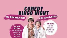 Comedy Bingo with Ethel & Bethel for Tisbury School