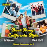 BEER PONG: CALIFORNIA STYLE