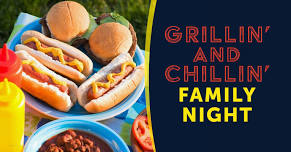 Grillin' and Chillin' Family Night