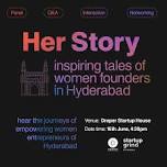 Her Story - Inspiring Tales of Women Founders in Hyderabad