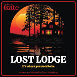 Auditions on May 6th for Lost Lodge