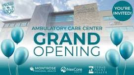 Ambulatory Care Center Grand Opening