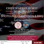 CHIEF WARREN HORST MEMORIAL SHOTGUN COMPETITION & BBQ