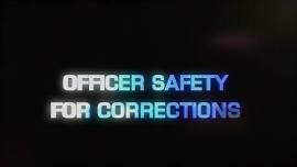 Officer Safety for Corrections