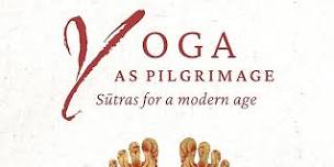 Book Talk - Yoga as a Pilgrimage - Ranju Roy