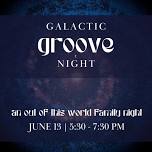 Galactic Groove Night