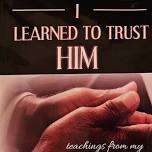 I Learned To Trust Him - Local Author Rev. Dr. Maxwell M. Washington