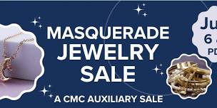 Masquerade Jewelry Sale presented by the CMC Auxiliary