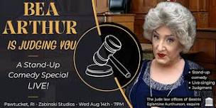 Pawtucket, RI - Bea Arthur is Judging You - Zabinski Studios