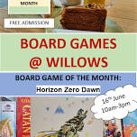 Board Games at Willows (Free admission)