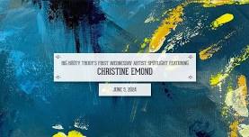 First Wednesday Artist Spotlight feat. Christine Emond