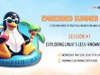 Embedded Summer Camp Session #1 - Exploring Linux's Less-Known Depths