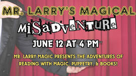 Mr. Larry's Magical Misadventure