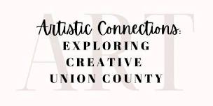 Artist Meet & Greet - Artistic Connections: Exploring Creative Union County