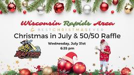 WR BCE - Rafters Game Christmas in July and 50/50 Raffle