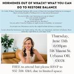 Hormones Out of Whack?  What You Can Do to Restore Balance.