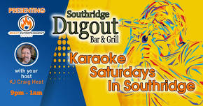 Saturday Night Heat Karaoke at Southridge Dugout with KJ Craig Heat