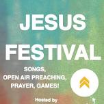 JESUS FESTIVAL!