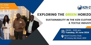 Exploring the Green Horizon - Sustainability in the KZN Clothing & Textile Industry