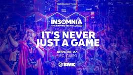 Insomnia Egypt 5 (25-27 Apr)