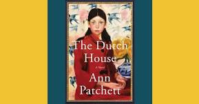 Afternoon Fiction Book Club: The Dutch House