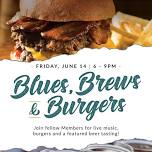 Blues, Brews, and Burgers (Member Event)