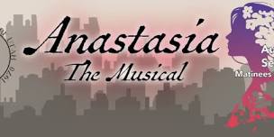 Anastasia The Musical