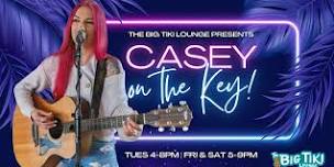 Casey on the Key @ The Big Tiki Lounge