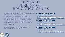 DEMENTIA THREE-PART  EDUCATION SERIES