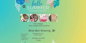 Hello Summer Painting Pop-Up at Wise Man