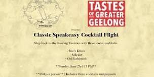 18th Amendment Bar & Tastes of Greater Geelong Present: Classic Speakeasy Cocktail Flight