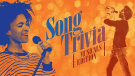 Song Trivia… Musicals Edition