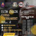 UiTM Jasin Chess Tournament Vol. 2