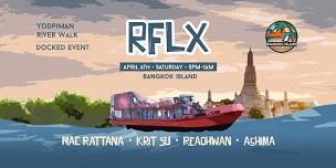 RFLX present: Mac Rattana & Krit Su & Readhwan & Ashima