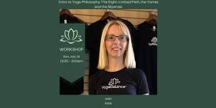 Intro to Yoga Philosophy: The Eight-Limbed Path, the Yamas and the Niyamas with Kate