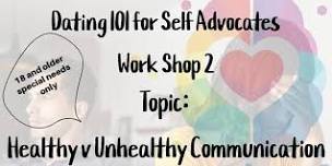 DATING 101 WORKSHOP 2 FOR SELF ADVOCATES