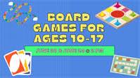 Board Games for Ages 10-17 at South Coastal Library